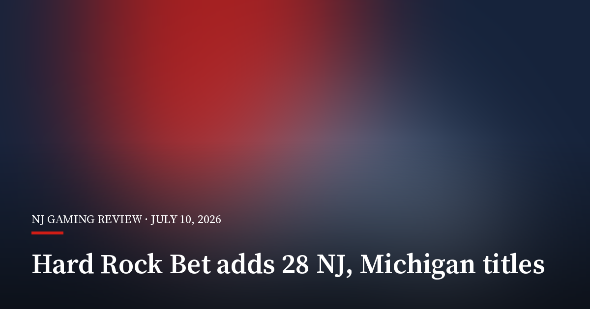 Hard Rock Bet Adds 28 Titles in New Jersey and Michigan