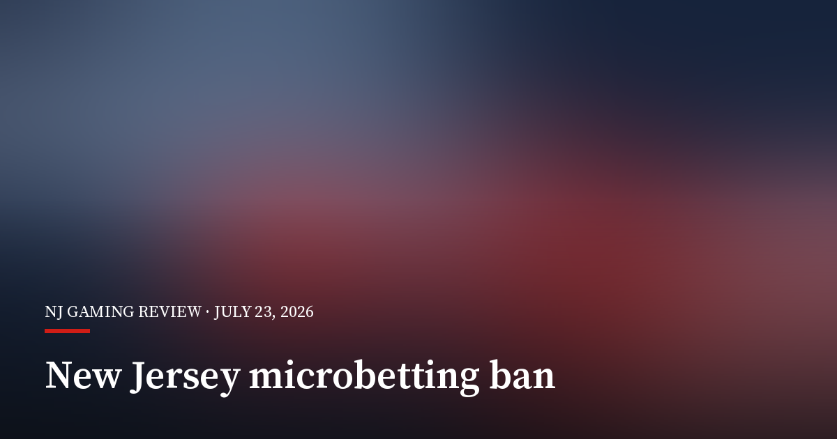 New Jersey Lawmakers Move to Ban Microbetting
